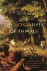 The Moral Lives of Animals - Book