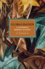 Globalisation: A Systematic Marxian Account : Historical Materialism, Volume 10 - Book