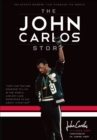 The John Carlos Story : The Sports Moment That Changed the World - eBook