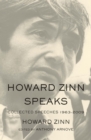 Howard Zinn Speaks : Collected Speeches 1963-2009 - Book
