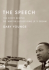 The Speech : The Story Behind Dr. Martin Luther King Jr.'s Dream (Updated Paperback Edition) - Book