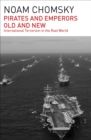 Pirates and Emperors, Old and New : International Terrorism in the Real World - eBook