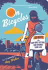 On Bicycles : 50 Ways the New Bike Culture Can Change Your Life - eBook