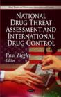 National Drug Threat Assessment & International Drug Control - Book