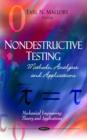 Nondestructive Testing : Methods, Analyses & Applications - Book