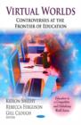 Virtual Worlds : Controversies at the Frontier of Education - Book