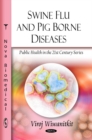 Swine Flu & Pig Borne Diseases - Book