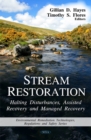 Stream Restoration : Halting Disturbances, Assisted Recovery & Managed Recovery - Book