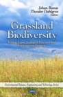 Grassland Biodiversity : Habitat Types, Ecological Processes & Environmental Impacts - Book