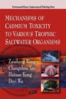 Mechanisms of Cadmium Toxicity to Various Trophic Saltwater Organisms - Book
