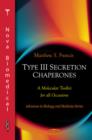 Type III Secretion Chaperones : A Molecular Toolkit for all Occasions - Book