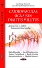 Cardiovascular Signals in Diabetes Mellitus : A New Tool to Detect Autonomic Neuropathy - Book
