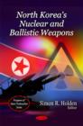 North Korea's Nuclear & Ballistic Weapons - Book