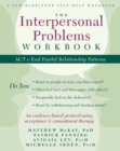 Interpersonal Problems Workbook : ACT to End Painful Relationship Patterns - eBook