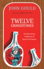 Twelve Grindstones : An Uproarious Collection of Down East Folklore - eBook