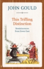This Trifling Distinction : Reminiscences from Down East - Book