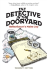Detective in the Dooryard : Reflections of a Maine Cop - eBook
