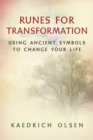 Runes For Transformation : Using Ancient Symbols to Change Your Life - eBook