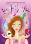 Love, Luck and Lore : A Guide to Superstitions, Prayers, Spells, and Taking Chances in the Pursuit of Love - eBook