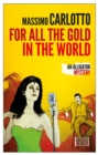 For All the Gold in the World : An Alligator Mystery - Book