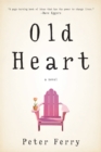 Old Heart : A Novel - Book