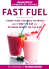 Runner's World Essential Guides: Fast Fuel - eBook