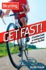 Get Fast! : A Complete Guide to Gaining Speed Wherever You Ride - Book