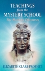 Teachings from the Mystery School : The Maitreya Discourses - Book