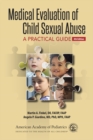 Medical Evaluation of Child Sexual Abuse: A Practical Guide - eBook