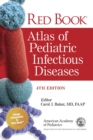 Red Book® Atlas of Pediatric Infectious Diseases - Book