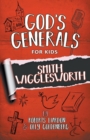 God's Generals For Kids - Volume 2: Smith Wigglesworth - Book