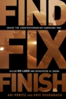 Find, Fix, Finish : Inside the Counterterrorism Campaigns that Killed bin Laden and Devastated Al Qaeda - Book