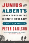 Julius and Albert's Adventures in the Confederacy : A Civil War Odyssey - Book