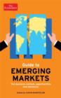 The Economist Guide to Emerging Markets : The business outlook, opportunities and obstacles - eBook