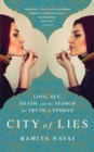 City of Lies : Love, Sex, Death, and the Search for Truth in Tehran - eBook