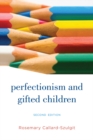 Perfectionism and Gifted Children - eBook