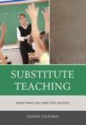 Substitute Teaching : Everything You Need for Success - Book