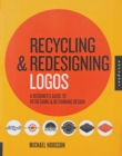 Recycling and Redesigning Logos : A Designer's Guide to Refreshing & Rethinking Design - eBook