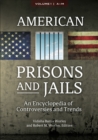 American Prisons and Jails : An Encyclopedia of Controversies and Trends [2 volumes] - Book