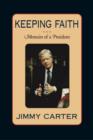 Keeping Faith : Memoirs of a President - eBook