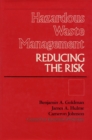 Hazardous Waste Management : Reducing The Risk - eBook