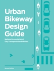 Urban Bikeway Design Guide, Second Edition - eBook