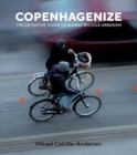 Copenhagenize : The Definitive Guide to Global Bicycle Urbanism - Book