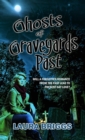 Ghosts of Graveyards Past - eBook