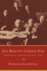 Lily Briscoe's Chinese Eyes : Bloomsbury, Modernism, and China - eBook