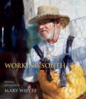 Working South : Paintings and Sketches by Mary Whyte - eBook