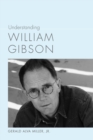 Understanding William Gibson - eBook