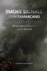 Smoke Signals from Samarcand : The 1931 Reform School Fire and Its Aftermath - Book