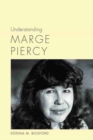 Understanding Marge Piercy - Book