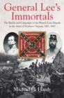 General Lee's Immortals : The Battles and Campaigns of the Branch-Lane Brigade in the Army of Northern Virginia, 1861-1865 - eBook